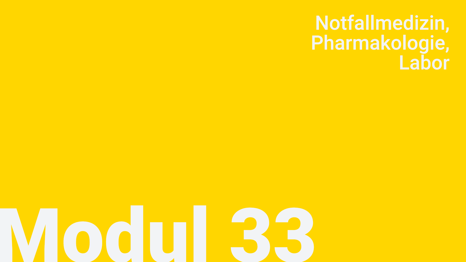 Modul 33 - Notfallmedizin + Pharmakologie + Labor